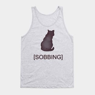 sad crying sobbing corner black cat with subtitle meme Tank Top